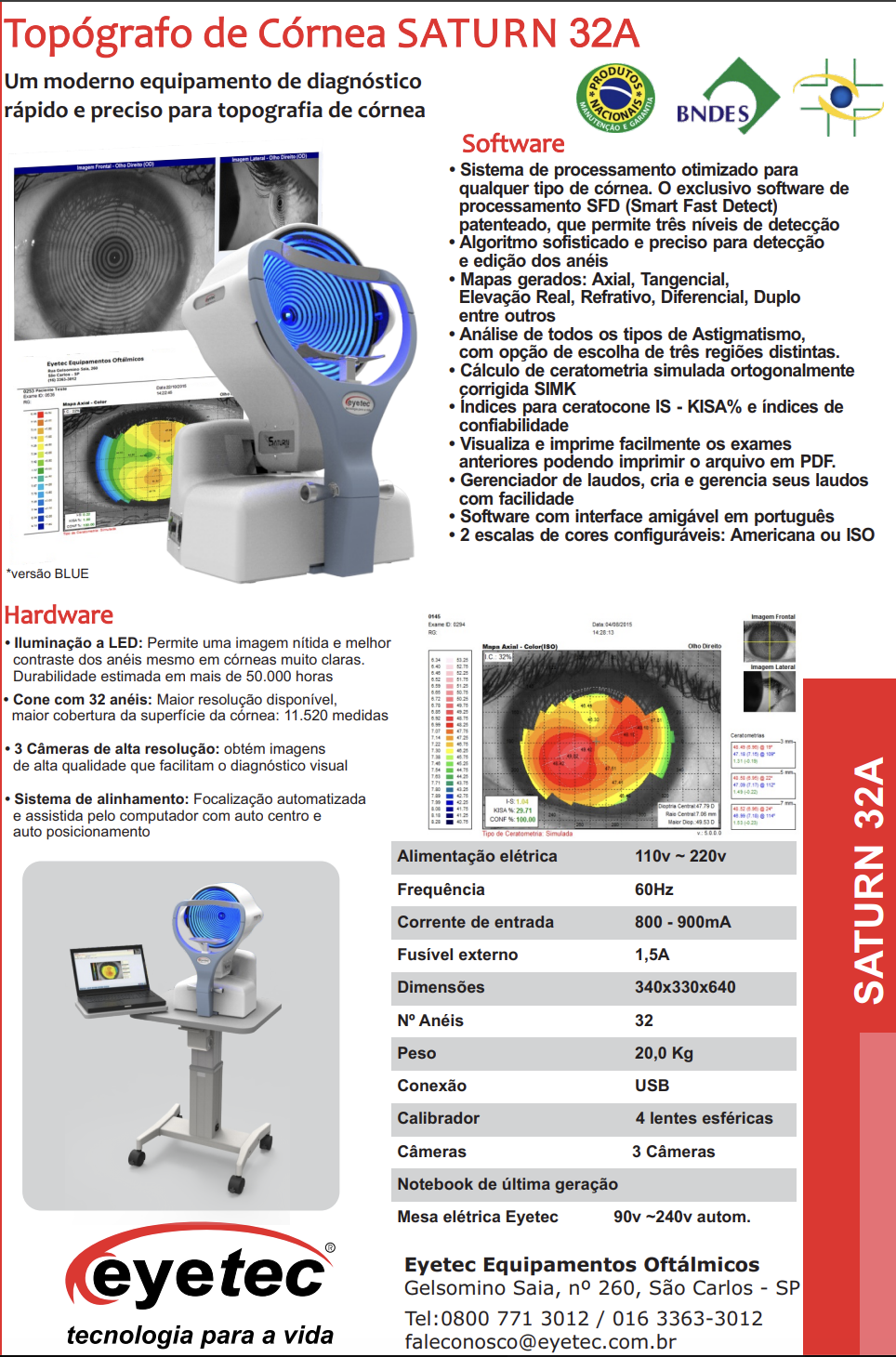 Topógrafo de Córnea Eyetec Saturn 32M Topógrafo de Córnea Eyetec Saturn 32M